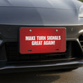 Make Turn Signals Great Again – Big Energy License Plate EpiAl's Shop