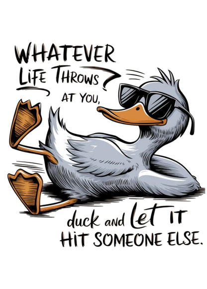 Whatever Life Throws at You Funny Unisex Bamboo/Cotton Graphic T-Shirt Spun Bamboo