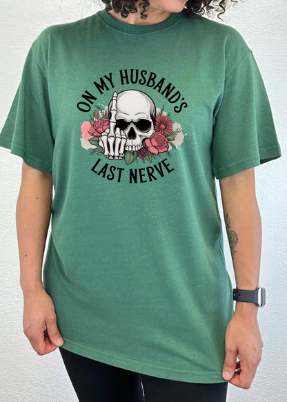 On My Husbands Last Nerve Sublimation Unisex Bamboo/Cotton Graphic T-Shirt Spun Bamboo