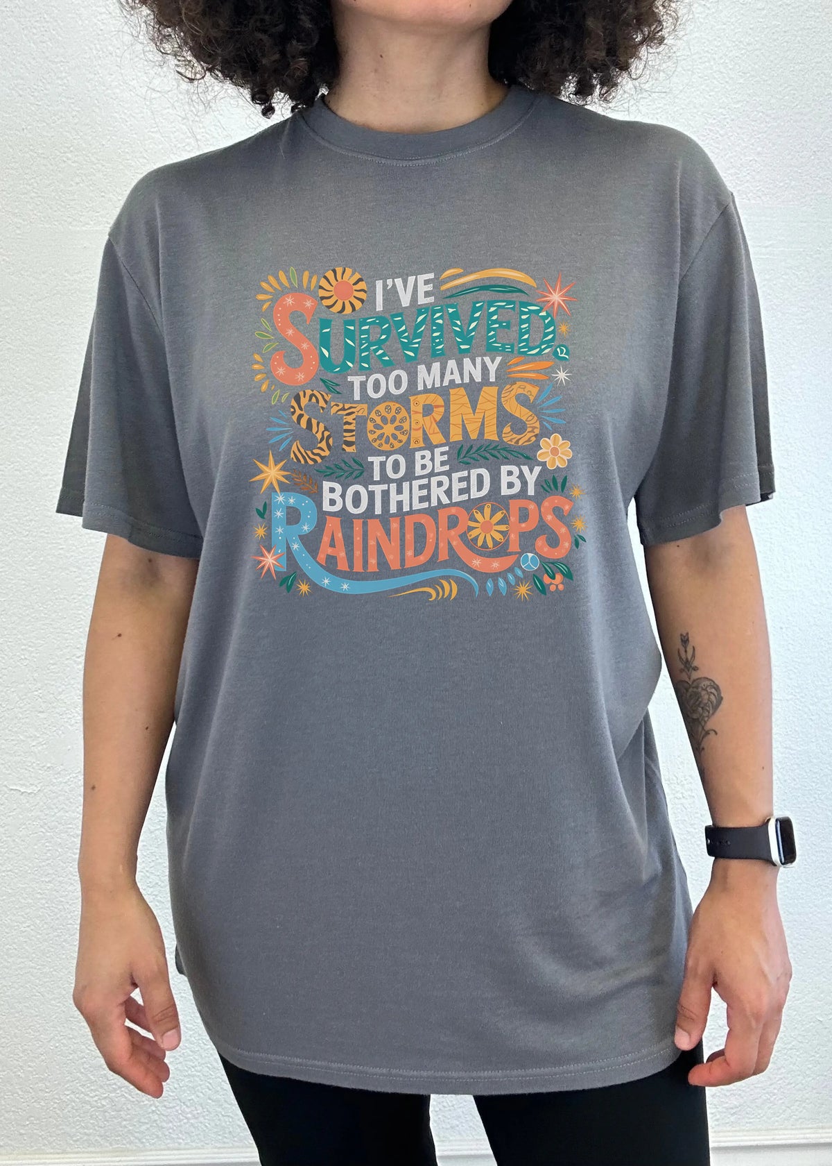 I've Survived Too Many Storms to Be Both Unisex Bamboo/Cotton Graphic T-Shirt Spun Bamboo