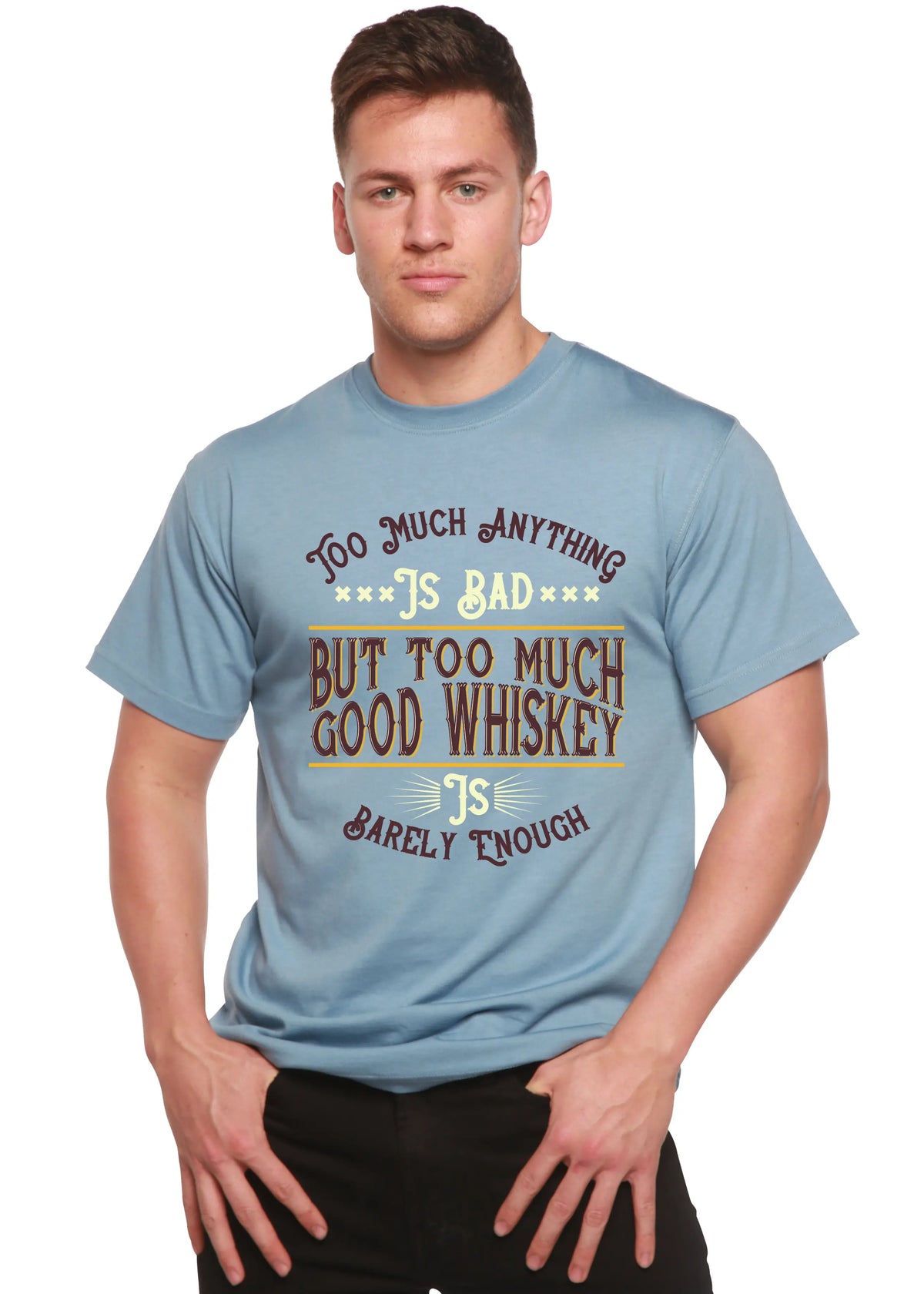 But Too Much Good Whiskey Men's Bamboo Viscose/Organic Cotton Short Sleeve Graphic T-Shirt Spun Bamboo