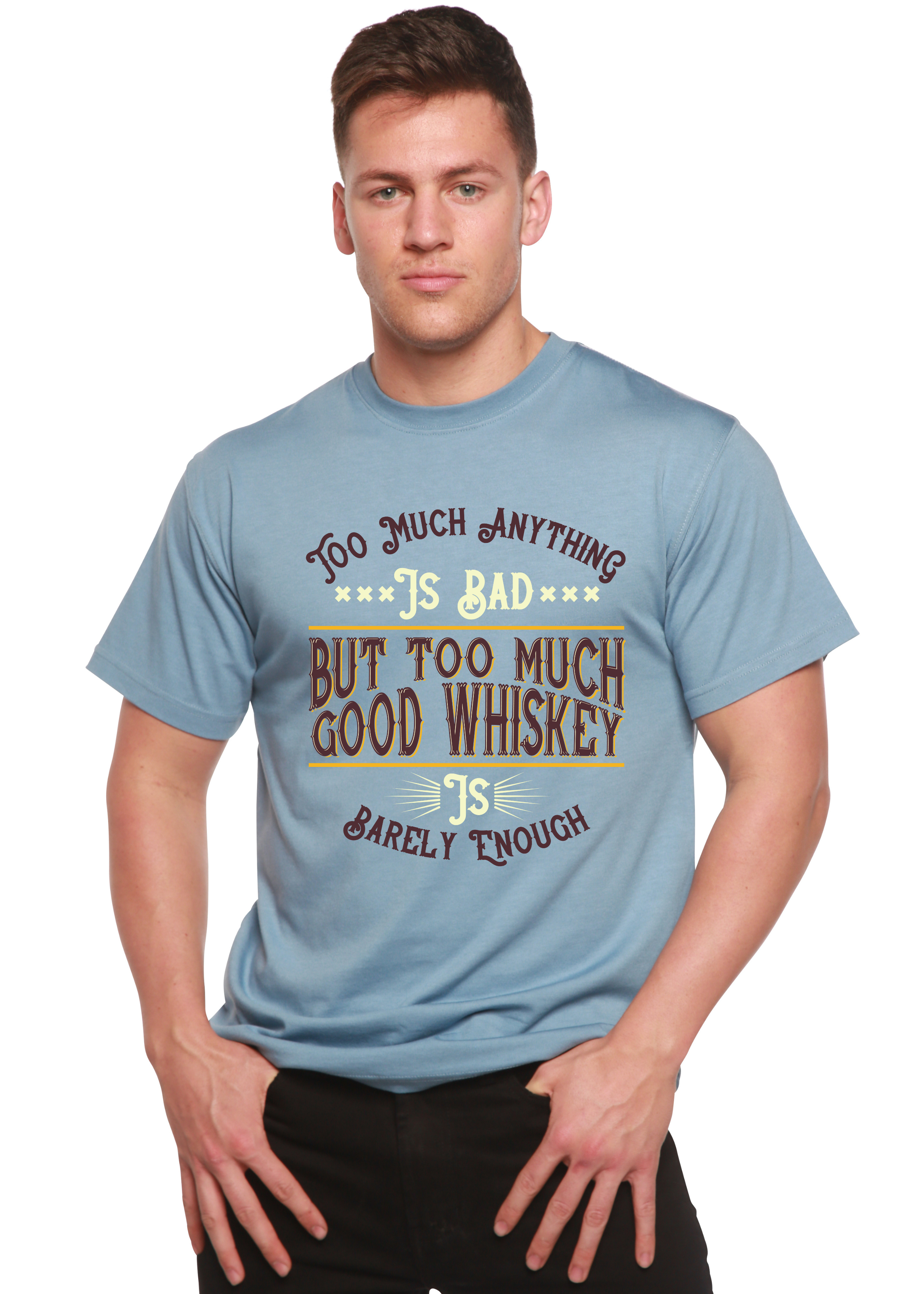 But Too Much Good Whiskey Men's Bamboo Viscose/Organic Cotton Short Sleeve Graphic T-Shirt Spun Bamboo