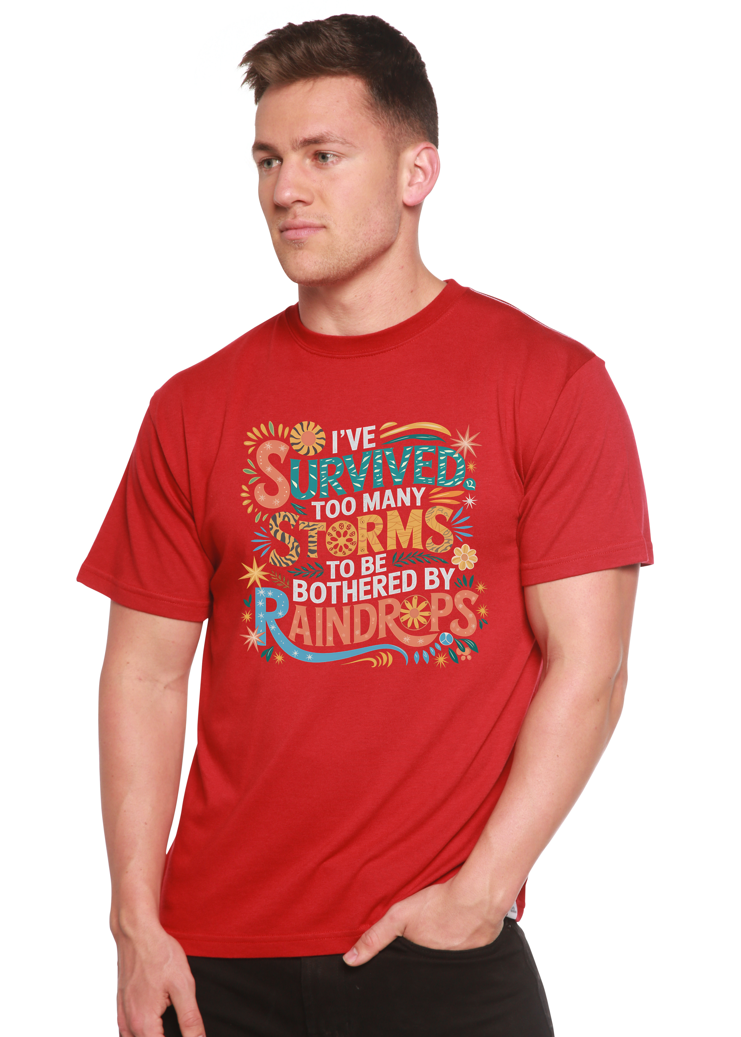 I've Survived Too Many Storms to Be Both Unisex Bamboo/Cotton Graphic T-Shirt Spun Bamboo