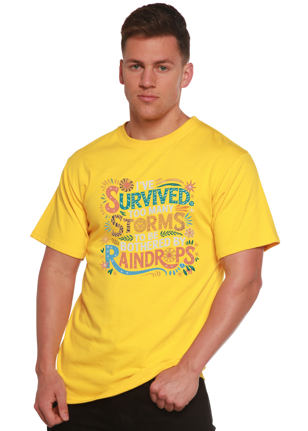 I've Survived Too Many Storms to Be Both Unisex Bamboo/Cotton Graphic T-Shirt Spun Bamboo
