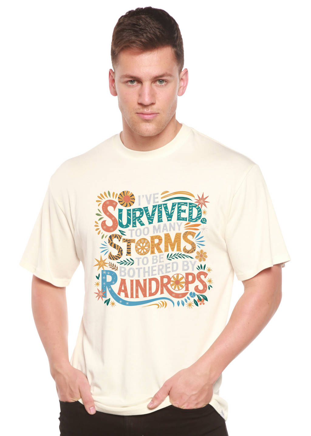 I've Survived Too Many Storms to Be Both Unisex Bamboo/Cotton Graphic T-Shirt Spun Bamboo