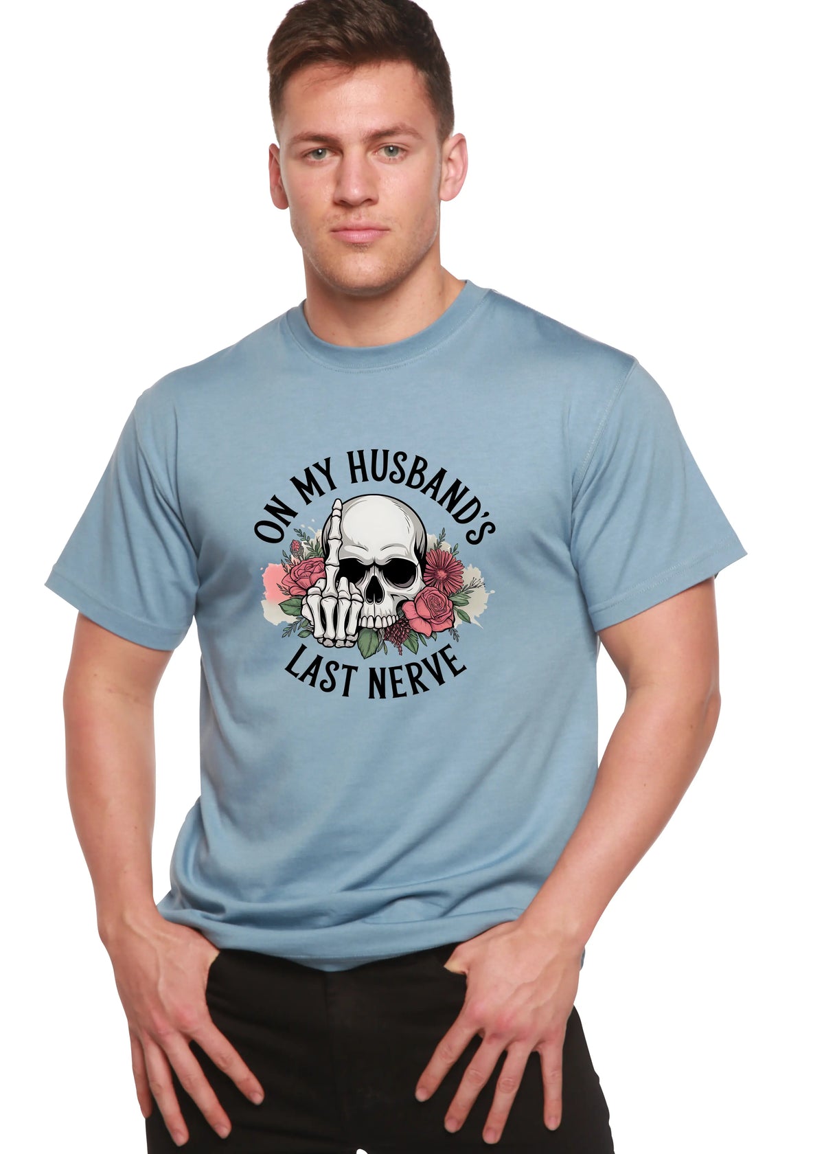 On My Husbands Last Nerve Sublimation Unisex Bamboo/Cotton Graphic T-Shirt Spun Bamboo