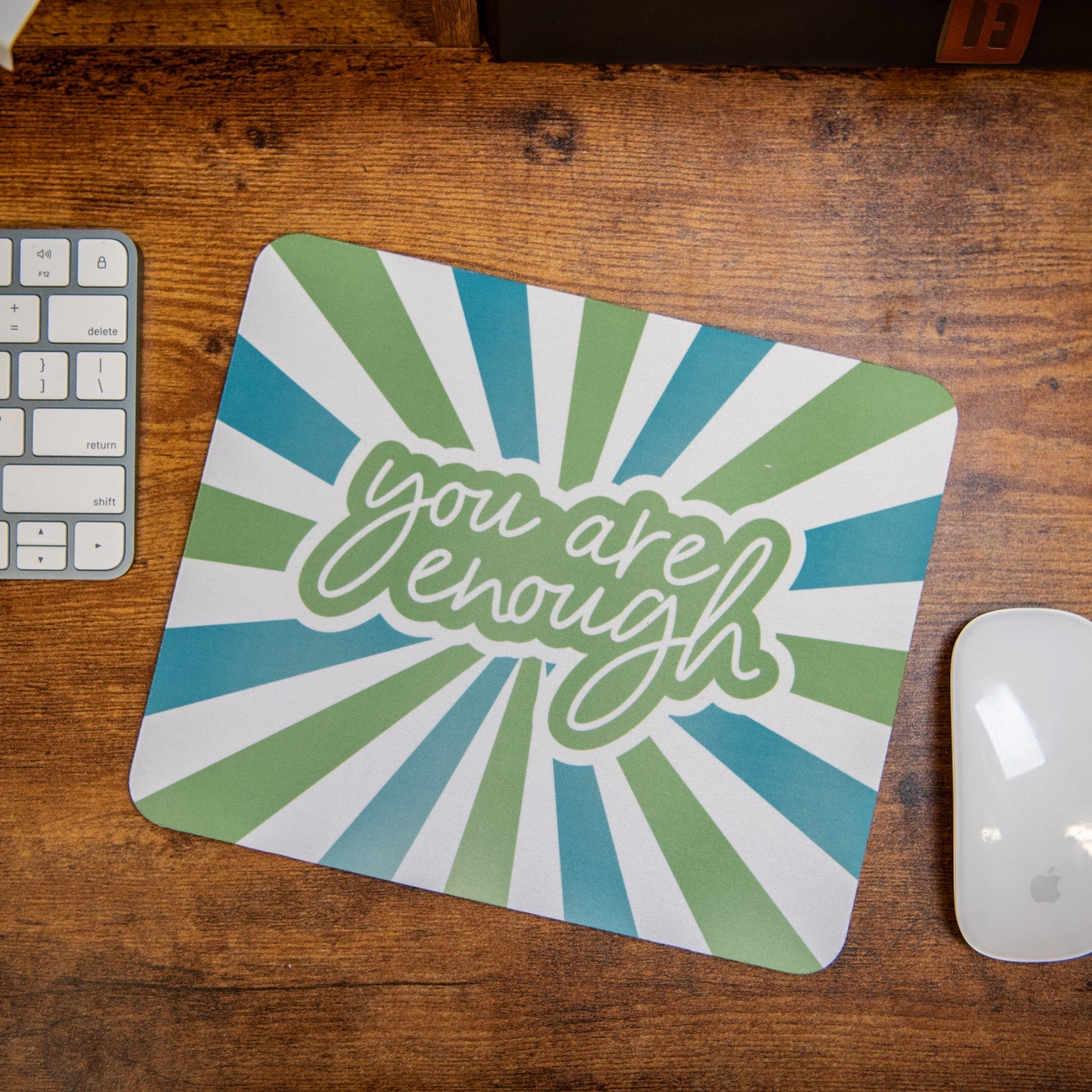 You Are Enough - Mouse Pad Still Magnolia