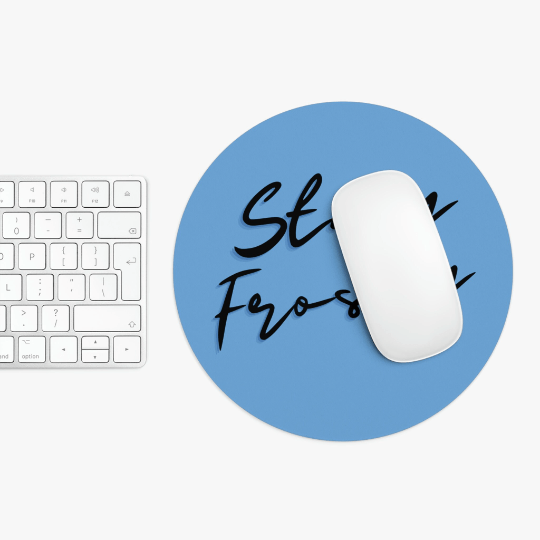 Stay Frosty Blue Mouse Pad The Cannabis Community