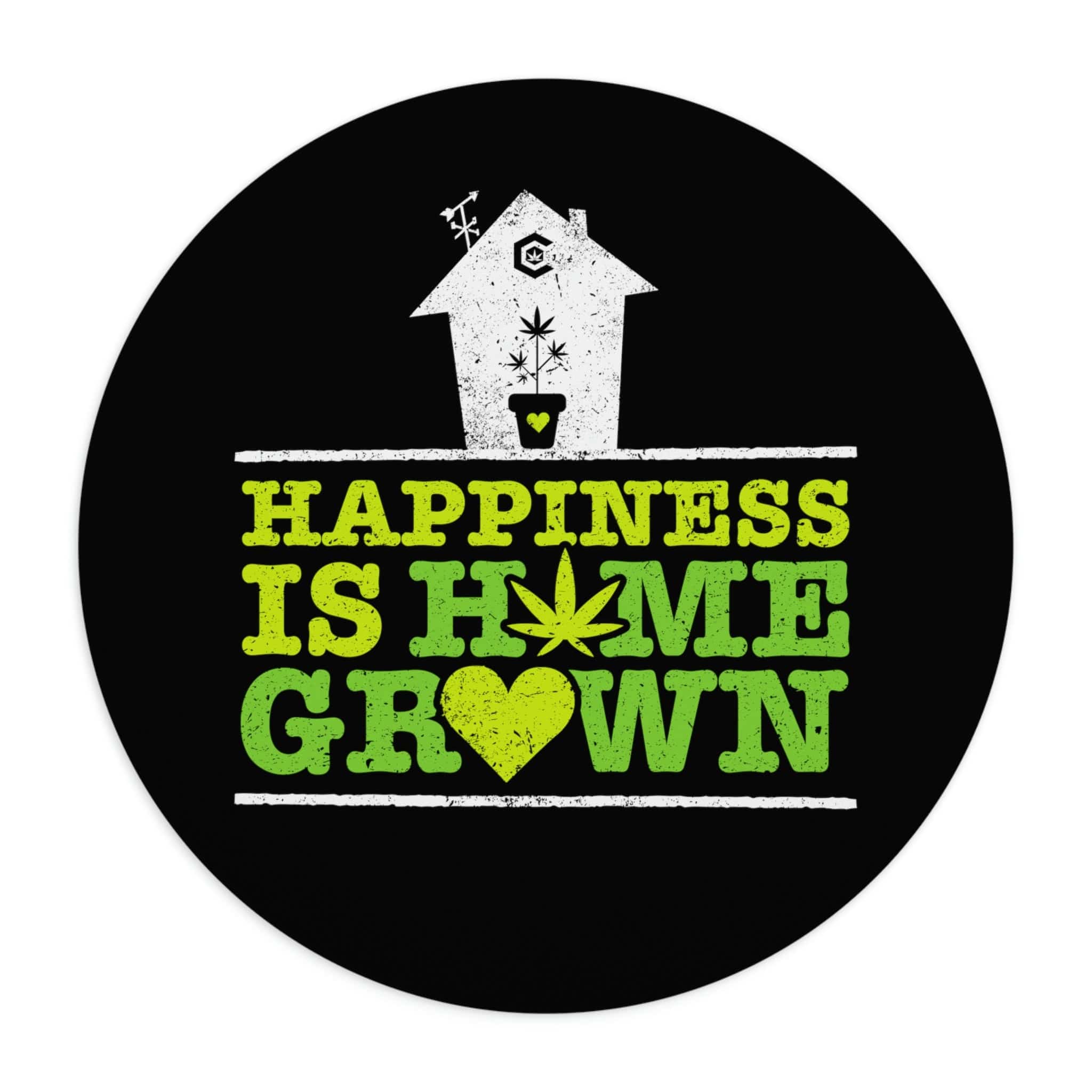 Happiness is Homegrown Mouse Pad The Cannabis Community