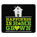 Happiness is Homegrown Mouse Pad The Cannabis Community