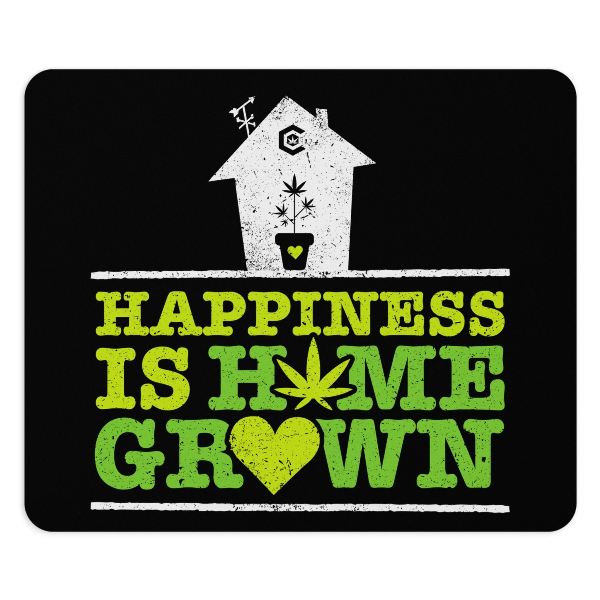 Happiness is Homegrown Mouse Pad The Cannabis Community