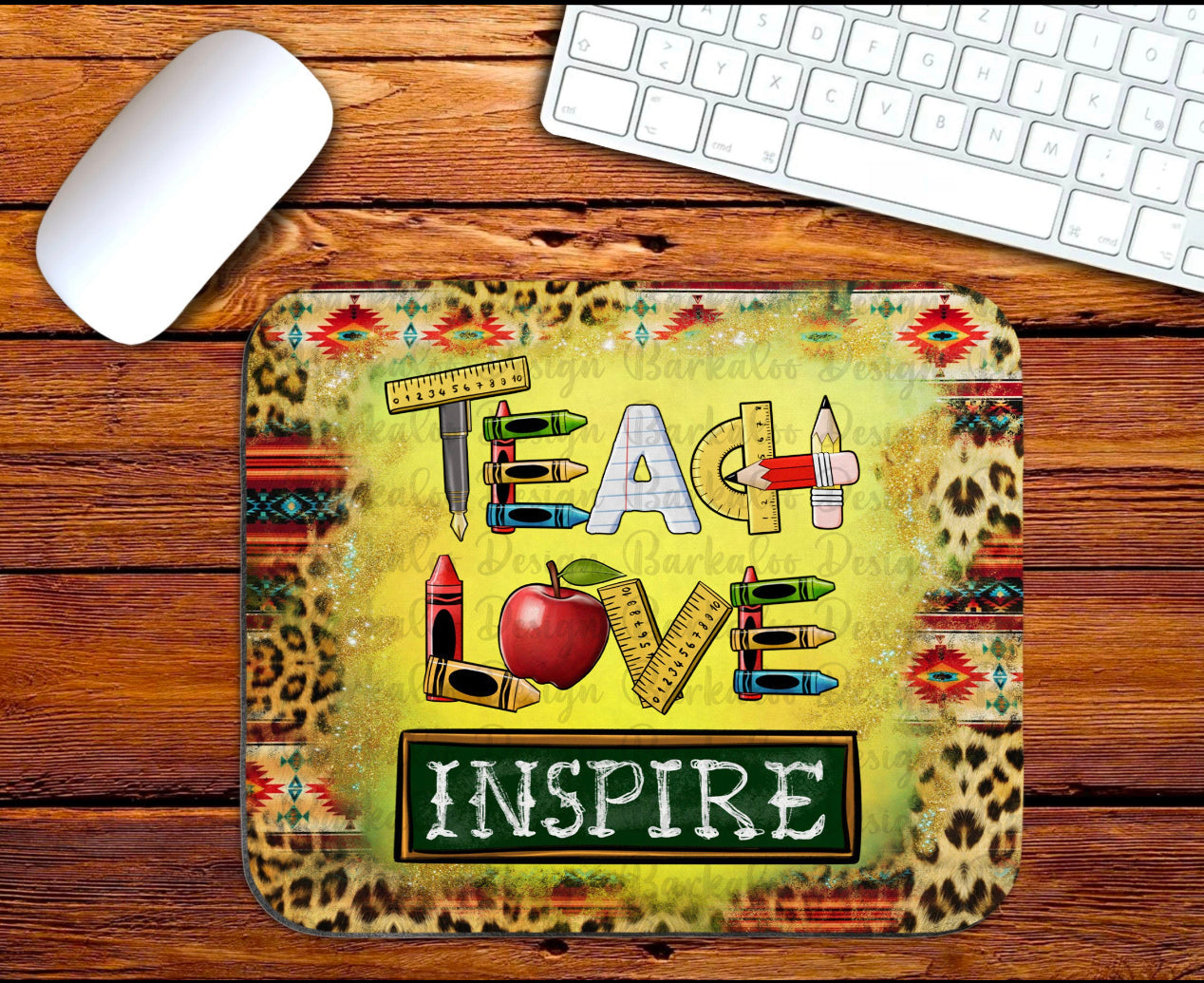 Teach Love Inspire Mouse Pad The Neeley Design Co Wholesale