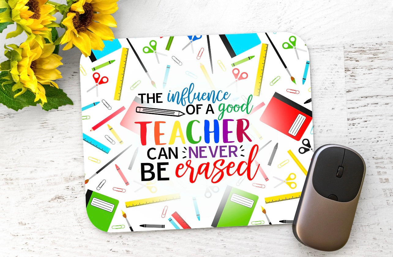 Influence Of A Good Teacher Mouse Pad The Neeley Design Co Wholesale
